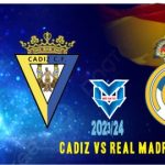 Prediksi Cadiz vs Real Madrid, La Liga Spanyol 27 November 2023