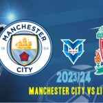 Prediksi Manchester City vs Liverpool , Liga Inggris 25 November 2023