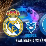 Prediksi Real Madrid vs Napoli, UEFA Champions League 30 November 2023