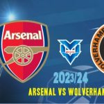 Prediksi Arsenal vs Wolverhampton , Liga Inggris 2 Desember 2023