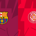Prediksi Barcelona vs Girona, La Liga Spanyol 11 Desember 2023