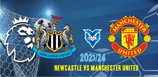 Newcastle vs Manchester United Prediksi Newcastle vs Manchester United, Liga Inggris 3 Desember 2023